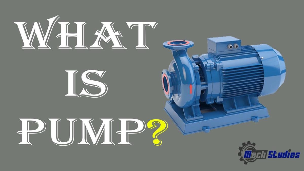 What is pump I Pump Basics I Definition of Pump I Working Principle