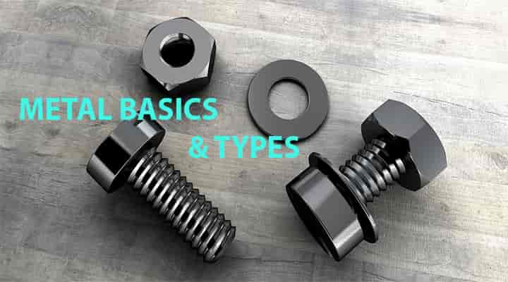 types of metals properties basics
