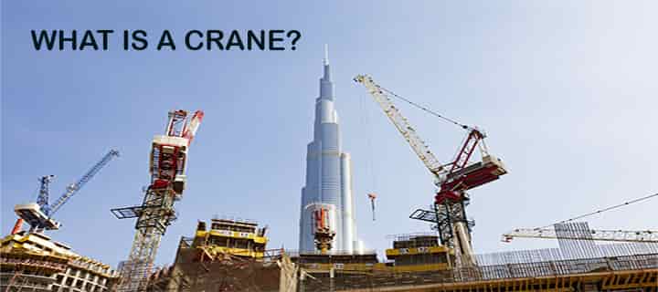 what crane machine machinery definition parts types basics