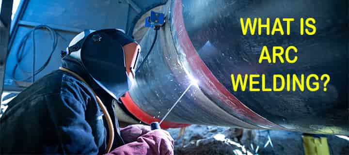 what is arc welding basics definition how machine types